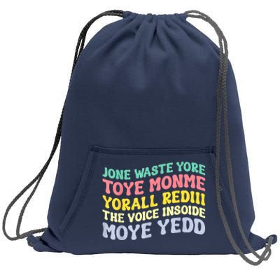 Jone Waste Yore Toye Toye Monme Yorall Rediii Funny Sweatshirt Cinch Pack Bag