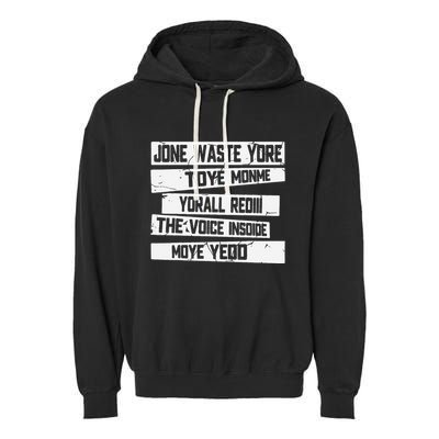 Jone Waste Your Time Monme Yorall Rediii Funny Garment-Dyed Fleece Hoodie