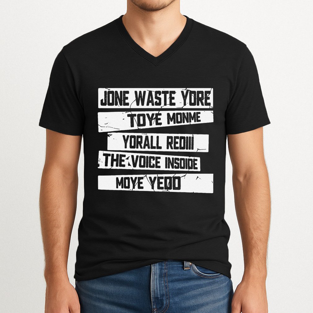 Jone Waste Your Time Monme Yorall Rediii Funny V-Neck T-Shirt