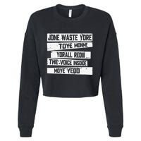 Jone Waste Your Time Monme Yorall Rediii Funny Cropped Pullover Crew
