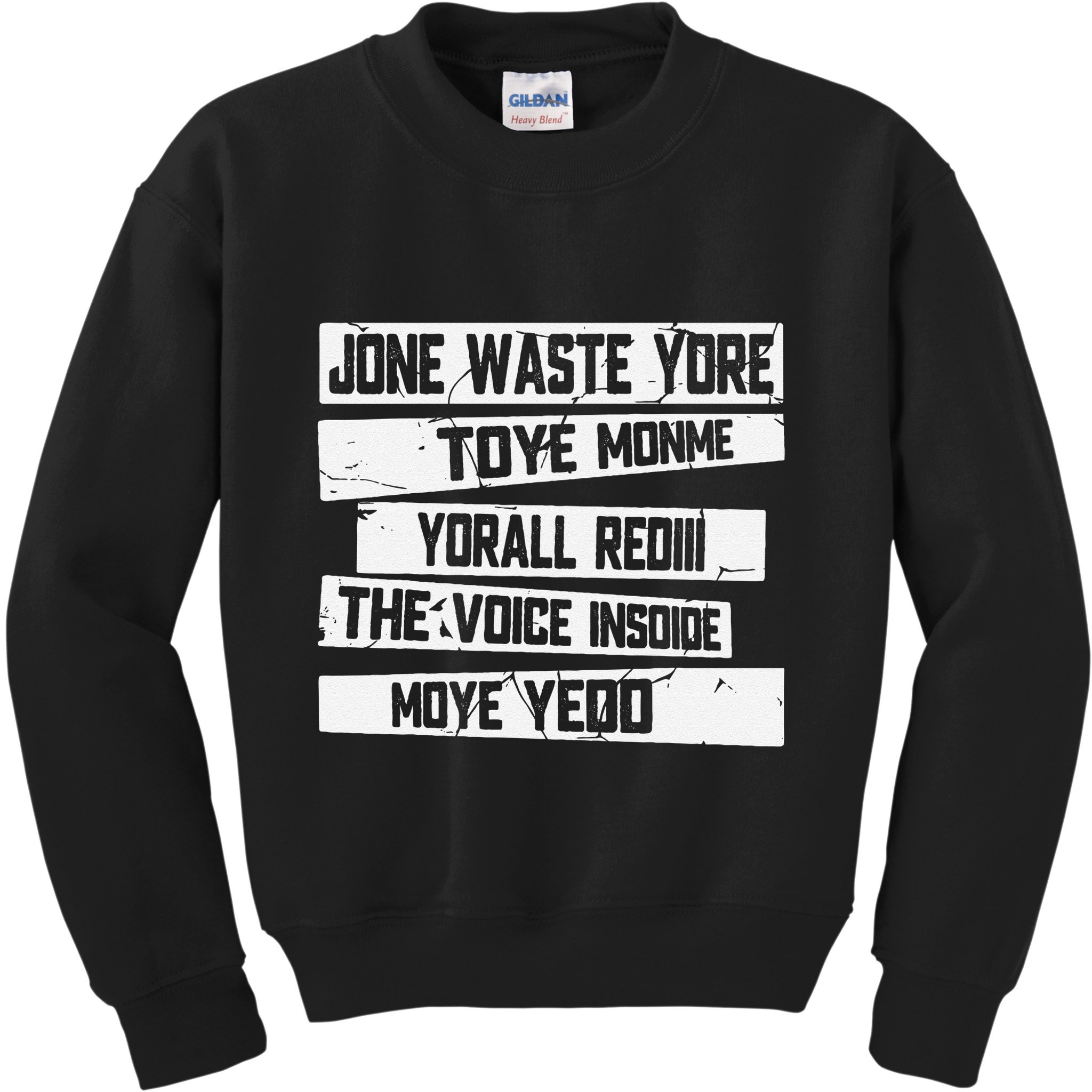 Jone Waste Your Time Monme Yorall Rediii Funny Kids Sweatshirt
