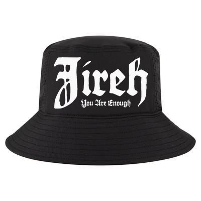 Jireh You Are Enough Cool Comfort Performance Bucket Hat