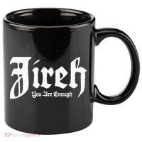 Jireh You Are Enough 11oz C Handle Ceramic Mug
