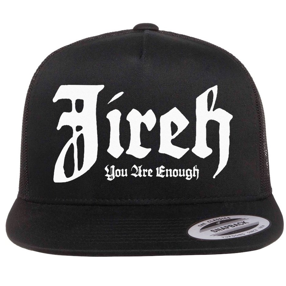 Jireh You Are Enough Flat Bill Trucker Hat