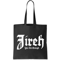Jireh You Are Enough Bag