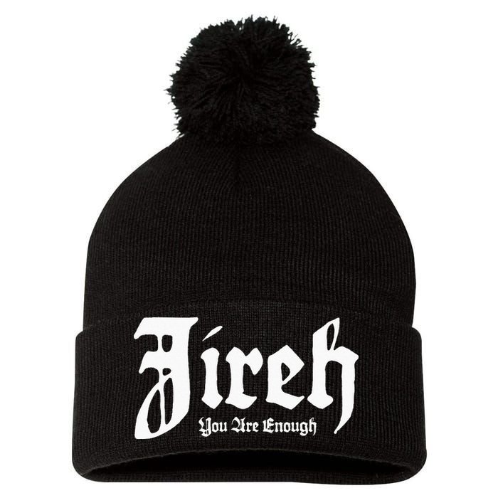Jireh You Are Enough Pom Pom 12in Knit Beanie
