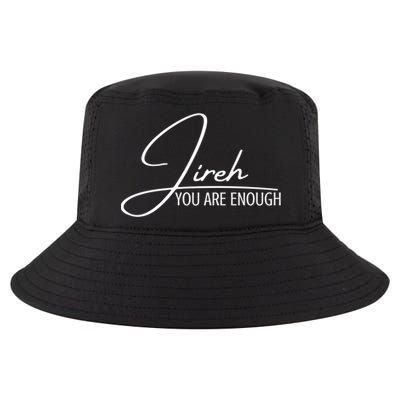 Jireh You Are Enough Christian Music Inspiration God Gift Cool Comfort Performance Bucket Hat