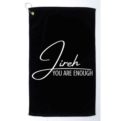 Jireh You Are Enough Christian Music Inspiration God Gift Golf Towel