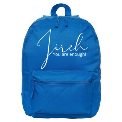 Jireh You Are Enough Gift 16 in Basic Backpack
