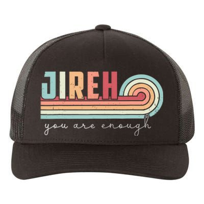 Jireh You Are Enough More Than Enough Forever Christian Yupoong Adult 5-Panel Trucker Hat