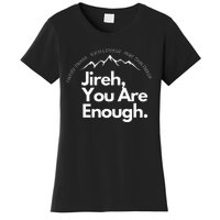 Jireh You Are Enough Christian Faith Worship Graphic Women's T-Shirt