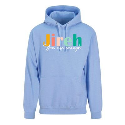 Jireh You Are Enough More Than Enough Forever Christian Tee Gift Unisex Surf Hoodie