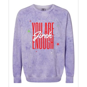 Jireh You Are Enough Christmas Great Gift Colorblast Crewneck Sweatshirt