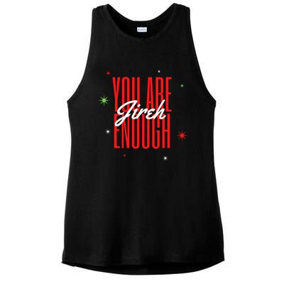 Jireh You Are Enough Christmas Great Gift Ladies PosiCharge Tri-Blend Wicking Tank