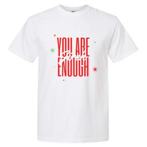 Jireh You Are Enough Christmas Great Gift Garment-Dyed Heavyweight T-Shirt