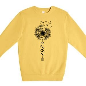 Just Year Birthday 1973 Gift Cute Dandelion Flower Breathe Funny Gift Premium Crewneck Sweatshirt