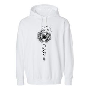 Just Year Birthday 1973 Gift Cute Dandelion Flower Breathe Funny Gift Garment-Dyed Fleece Hoodie