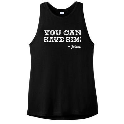 Jolene You Can Have Him Country Music Ladies PosiCharge Tri-Blend Wicking Tank