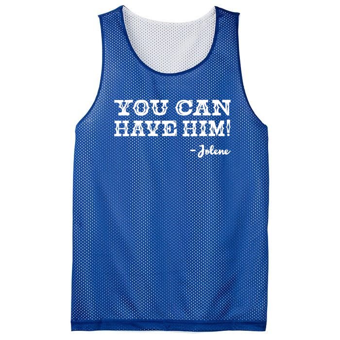 Jolene You Can Have Him Country Music Mesh Reversible Basketball Jersey Tank