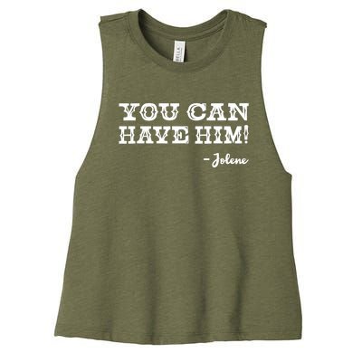 Jolene You Can Have Him Country Music Women's Racerback Cropped Tank