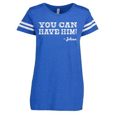 Jolene You Can Have Him Country Music Enza Ladies Jersey Football T-Shirt