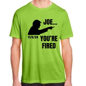 Joe YouRe Fired Fire Biden Election Trump President 2024 Trump Adult ChromaSoft Performance T-Shirt