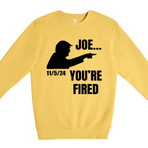 Joe YouRe Fired Fire Biden Election Trump President 2024 Trump Premium Crewneck Sweatshirt