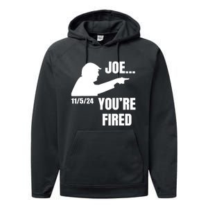 Joe YouRe Fired Fire Biden Election Trump President 2024 Trump Performance Fleece Hoodie