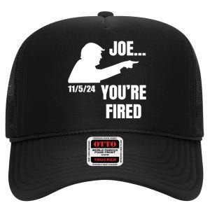 Joe YouRe Fired Fire Biden Election Trump President 2024 Trump High Crown Mesh Back Trucker Hat