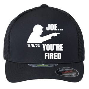 Joe YouRe Fired Fire Biden Election Trump President 2024 Trump Flexfit Unipanel Trucker Cap