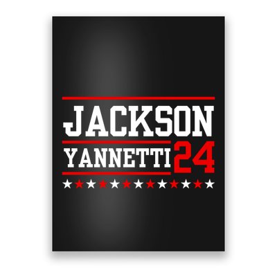 Jackson Yannetti President For 2024 Sarcastic Saying Poster