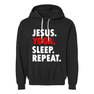 Jesus Yoga Sleep Repeat Christian Hobby Cool Gift Garment-Dyed Fleece Hoodie