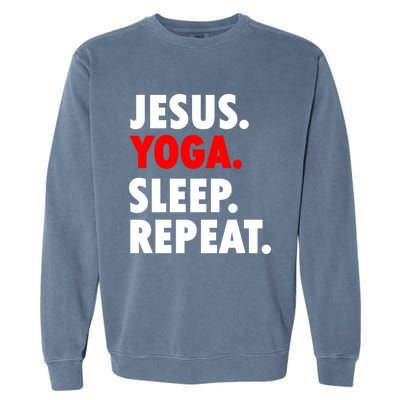 Jesus Yoga Sleep Repeat Christian Hobby Cool Gift Garment-Dyed Sweatshirt