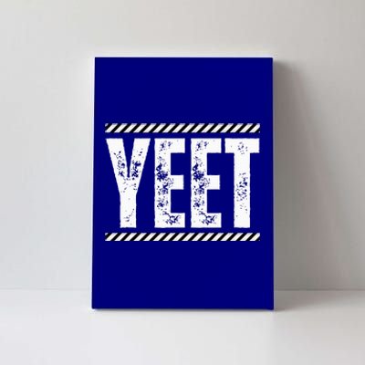 Jey yeet ww Quotes Design  Canvas