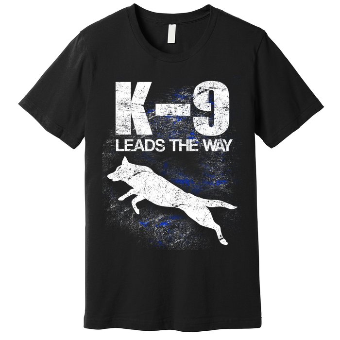 K-9 Leads The Way Premium T-Shirt