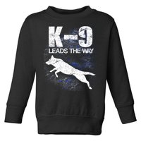 K-9 Leads The Way Toddler Sweatshirt