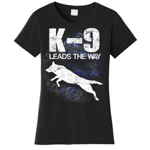 K-9 Leads The Way Women's T-Shirt