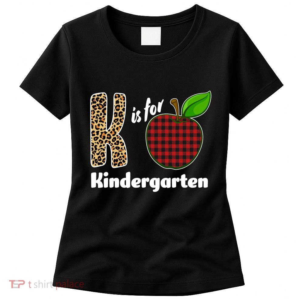 K Is For Kindergarten Teacher Leopard Buffalo Plaid Womens T-Shirt