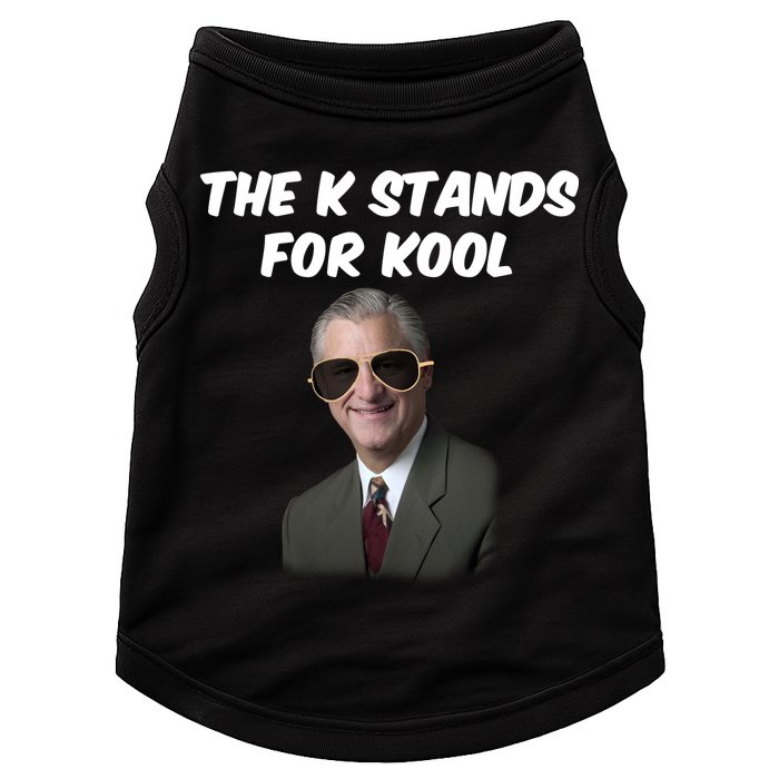 K Stands For Kool David K.Bernard Doggie Tank