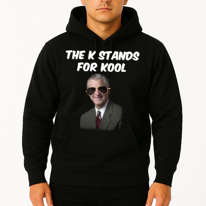 K Stands For Kool David K.Bernard Hoodie