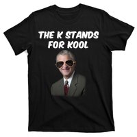 K Stands For Kool David K.Bernard T-Shirt