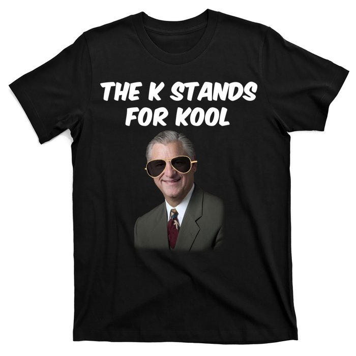 K Stands For Kool David K.Bernard T-Shirt