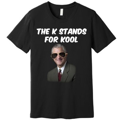 K Stands For Kool David K.Bernard Premium T-Shirt