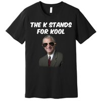 K Stands For Kool David K.Bernard Premium T-Shirt