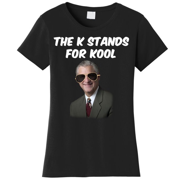 K Stands For Kool David K.Bernard Women's T-Shirt