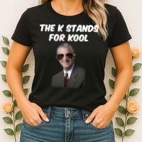 K Stands For Kool David K.Bernard Womens T-Shirt