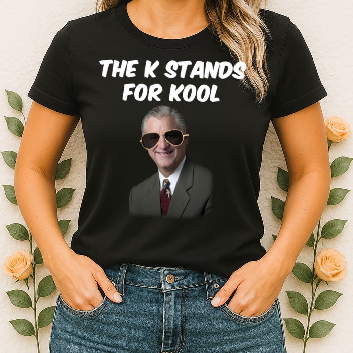 K Stands For Kool David K.Bernard Womens T-Shirt