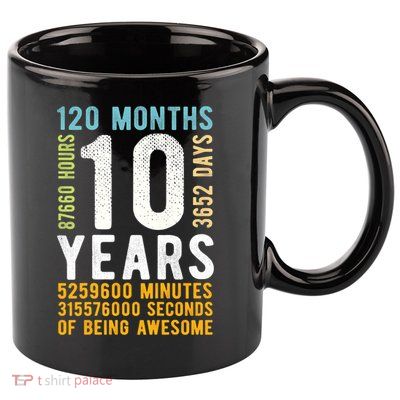 10th Birthday Gift 10 Years Old Vintage Retro 120 Months 11oz C Handle Ceramic Mug