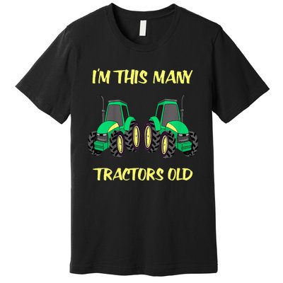 Kids 2 Birthday Tractor Im This Many Tractors Old Premium T-Shirt