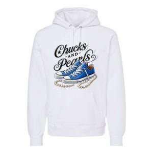 Kamala 2024 Chucks And Pearls Premium Hoodie